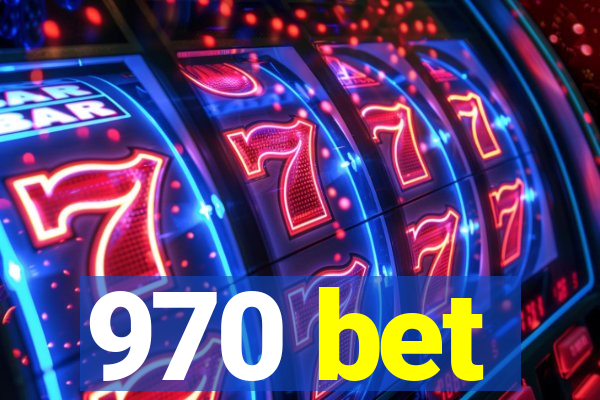 970 bet